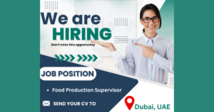 Food Production Supervisor Job – Dubai, UAE